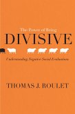 The Power of Being Divisive