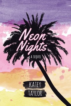Neon Nights: A Sequel - Taylor, Katey