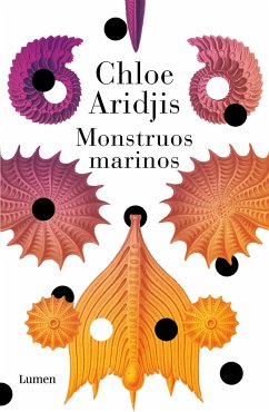 Monstruos Marinos / Sea Monsters - Aridjis, Chloe