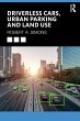 Driverless Cars, Urban Parking and Land... - Bild 1