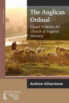 The Anglican Ordinal - Atherstone, Andrew