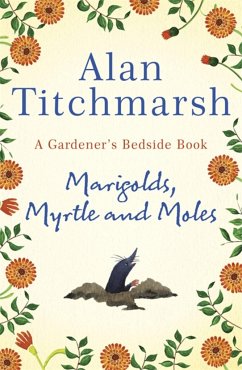 Marigolds, Myrtle and Moles - Titchmarsh, Alan