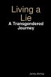 Living a Lie - A Transgendered Journey - Bild 1