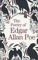 The Poetry of Edgar Allan Poe - Allan Poe, Edgar