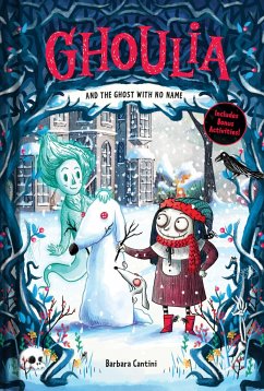 Ghoulia and the Ghost with No Name - Cantini, Barbara