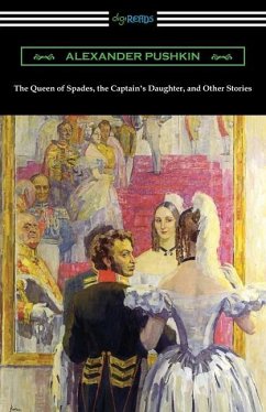 The Queen of Spades, the Captain's Daughter, and Other Stories - Pushkin, Alexander