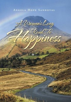 A Woman's Long Road to Happiness - Sandoval, Angela Hope