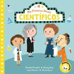 MIS Primeros Héroes: Científicos / My First Heroes: Scientists - Aye, Nila