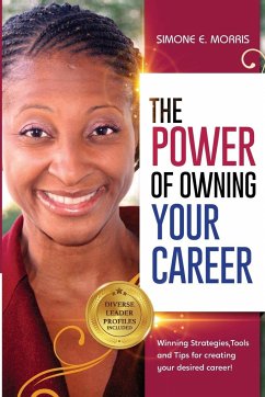 The Power of Owning Your Career - Morris, Simone E.