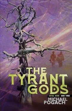 The Tyrant Gods - Pogach, Michael