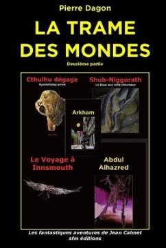 La Trame des Mondes: Deuxième partie - Dagon, Pierre