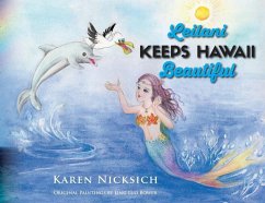 Leilani Keeps Hawaii Beautiful - Nicksich, Karen