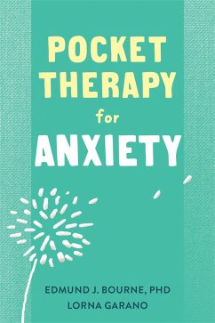 Pocket Therapy for Anxiety - Bourne, Edmund J; Garano, Lorna