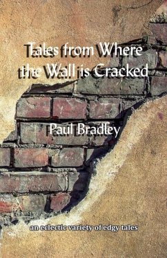 Tales from Where the Wall is Cracked - Bradley, Paul