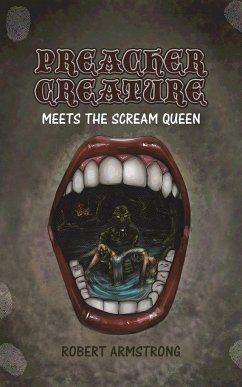 Preacher Creature Meets the Scream Queen - Armstrong, Robert