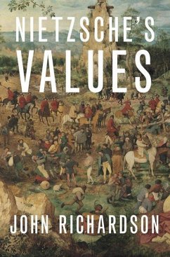 Nietzsche's Values - Richardson, John