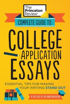 Complete Guide to College Application Essays - Princeton Review