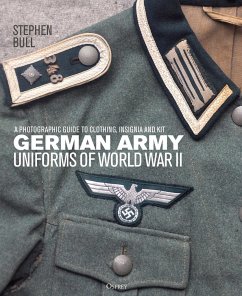 German Army Uniforms of World War II - Bull, Dr Stephen