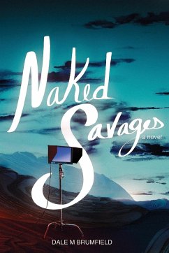 Naked Savages - Brumfield, Dale M