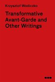 Transformative Avant-Garde & Other Writings: Krzysztof Wodiczko