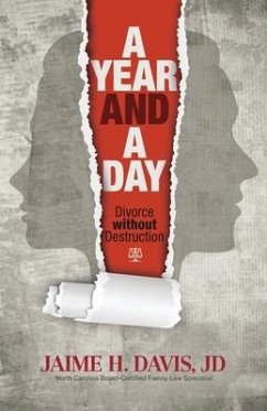 A Year and a Day: Divorce without Destruction - Davis, Jaime H.