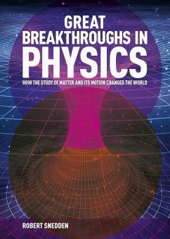 Great Breakthroughs in Physics - Snedden, Robert