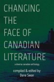 Changing the Face of Canadian Literature: A Diverse Canadian Anthology Volume 12