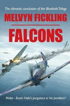 Falcons: A Siege of Malta Novel - Fickling, Melvyn
