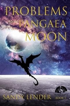 Problems above Pangaea Moon - Lender, Sandy