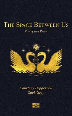 The Space Between Us - Peppernell, Courtney; Grey, Zack