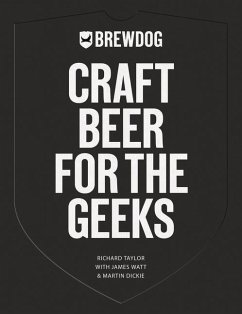 Brewdog: Craft Beer for the Geeks - Taylor, Richard