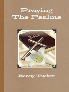 Praying The Psalms - Tucker, Benny