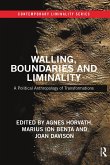 Walling, Boundaries and Liminality