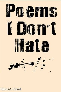 Poems I Don't Hate - Merrill, Trista