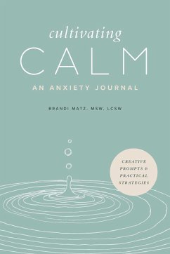 Cultivating Calm - Matz, Brandi