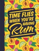 Time Flies When You're Having Rum