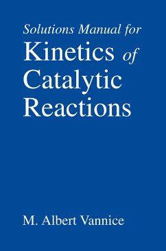 Kinetics of Catalytic Reactions--Solutions Manual - Vannice, M. Albert