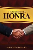 O Fundamento Da Honra