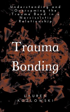 Trauma Bonding - Kozlowski, Lauren