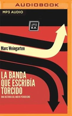 La Banda Que Escribía Torcido - Weingarten, Marc