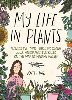 My Life in Plants - Vaz, Katie