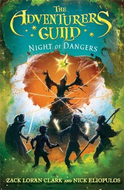 The Adventurers Guild: Night of Dangers - Eliopulos, Nick; Clark, Zack Loran