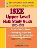 ISEE Upper Level Math Study Guide 2020 - 2021: A Comprehensive Review and Step-By-Step Guide to Preparing for the ISEE Upper Level Math