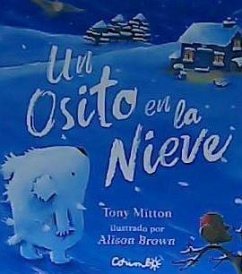 Un Osito En La Nieve - Mitton, Tony