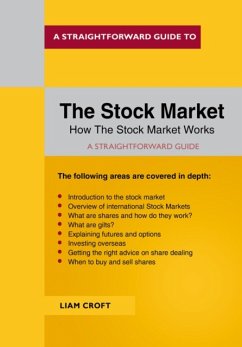 A Straightforward Guide to The Stock Market - Croft, Liam