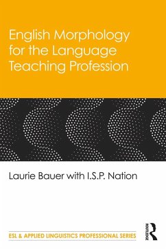 English Morphology for the Language Teaching Profession - Bauer, Laurie; Nation, I S P