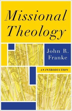 Missional Theology - An Introduction - Franke, John R.