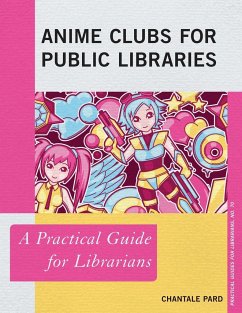 Anime Clubs for Public Libraries - Pard, Chantale