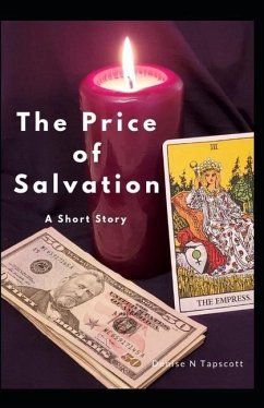 The Price of Salvation: a short story - Tapscott, Denise N.