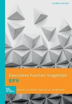 Executieve Functies Vragenlijst (EFV) handleiding - Scholte, E M; Ploeg, J D van der